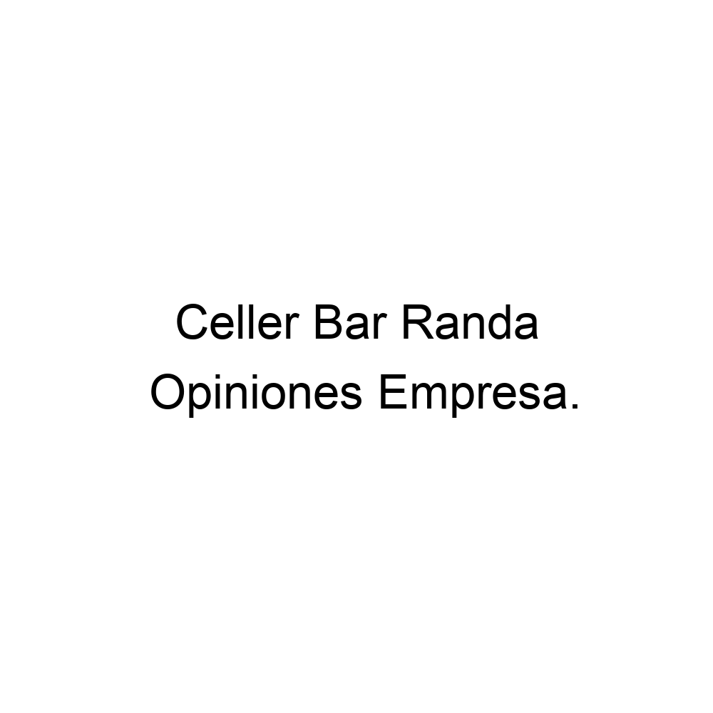 Opiniones Celler Bar Randa Algaida 971660989